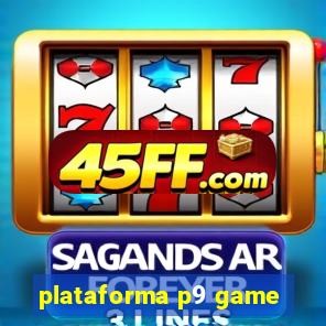 plataforma p9 game
